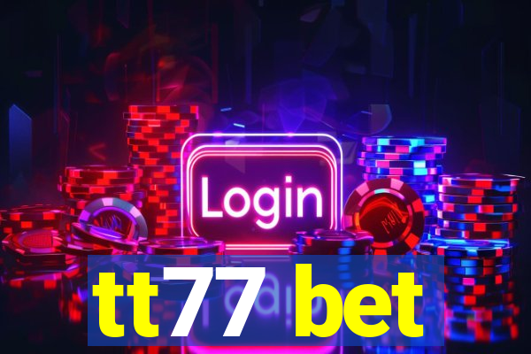tt77 bet